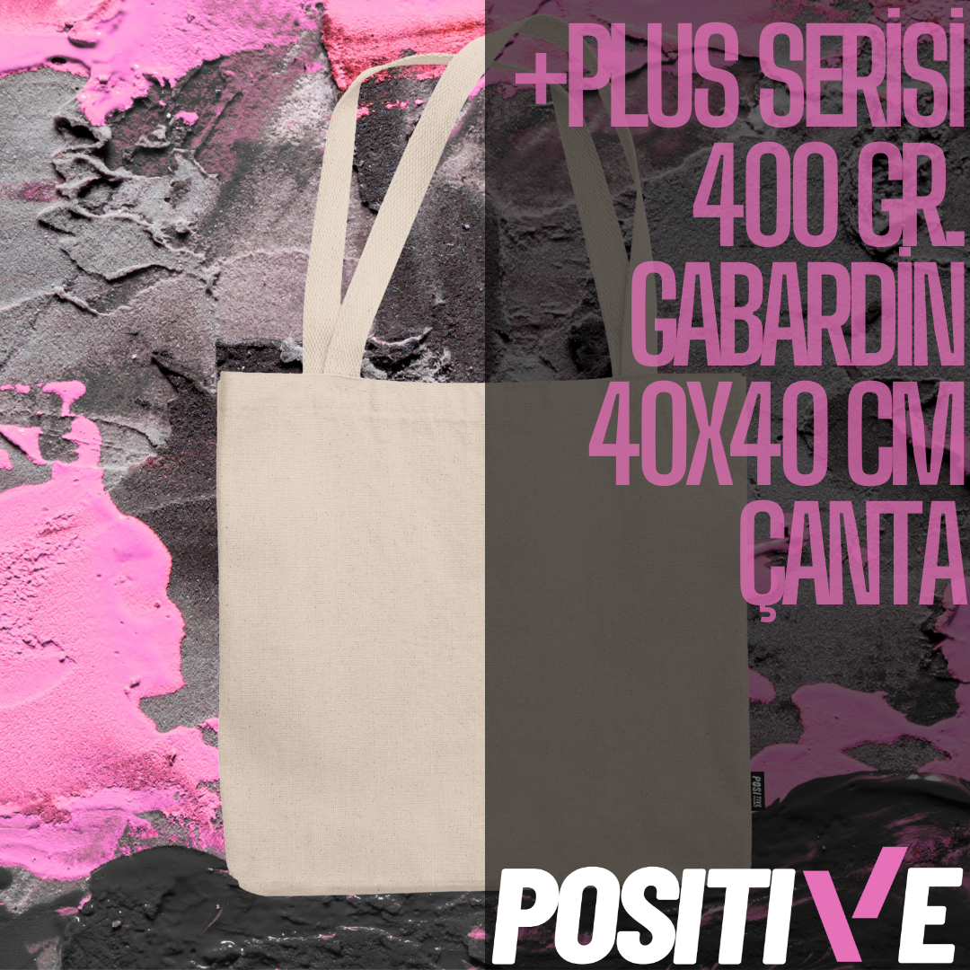 +PLUS SERİSİ 400 GR. GABARDİN 40x40 CM ÇANTA